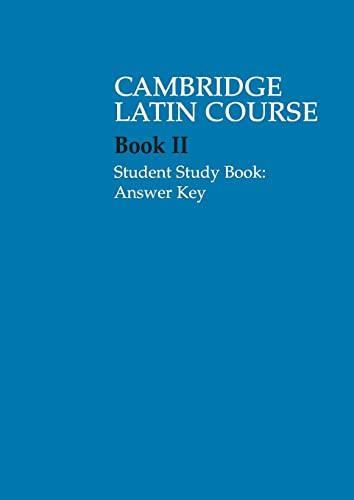 Cambridge Latin Course 2 Student Study Book Answer Key (9780521685948) by Cambridge School Classics Project