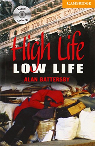 CER4 High life low life with CD: Intermediate Level 4 (Cambridge English Readers: Level 4) - Alan Battersby