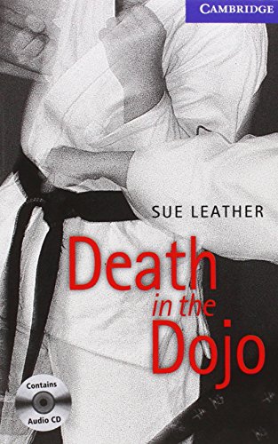 Death in the Dojo Level 5 Upper Intermediate Book with Audio CDs (2) (Cambridge English Readers: Level 5) - Leather, Sue