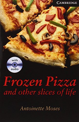 Imagen de archivo de Frozen Pizza and Other Slices of Life Level 6 Book with Audio CDs (3) Pack (Cambridge English Readers) a la venta por More Than Words