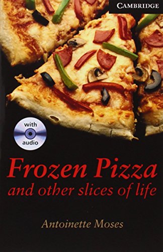 Stock image for Frozen Pizza and Other Slices of Life Level 6 Book with Audio CDs (3) Pack (Cambridge English Readers) for sale by More Than Words