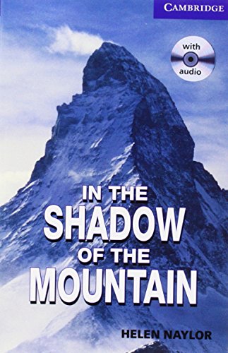 Imagen de archivo de CER5 In the Shadow of the Mountain with CD: Upper Intermediate Level 5 (Cambridge English Readers: Level 5) a la venta por medimops