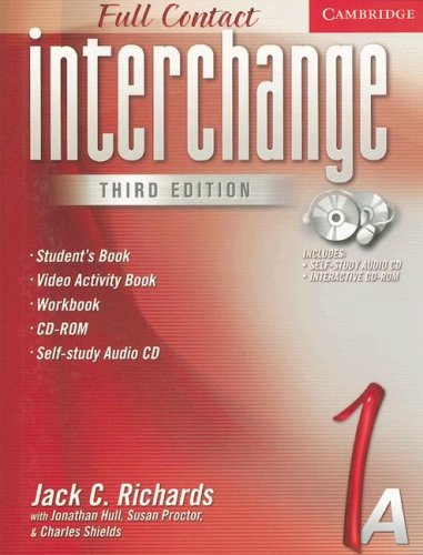 Interchange Third Edition Full Contact 1A (9780521686679) by Richards, Jack C.; Hull, Jonathan; Proctor, Susan