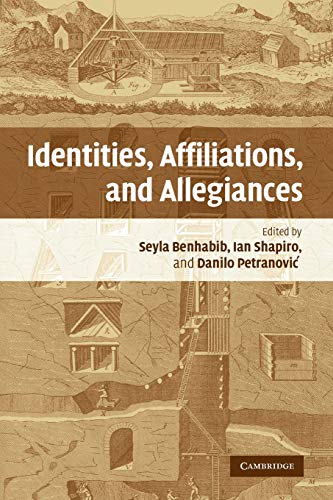 9780521686938: Identities, Affiliations, and Allegiances