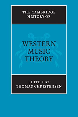 The Cambridge History of Western Music Theory