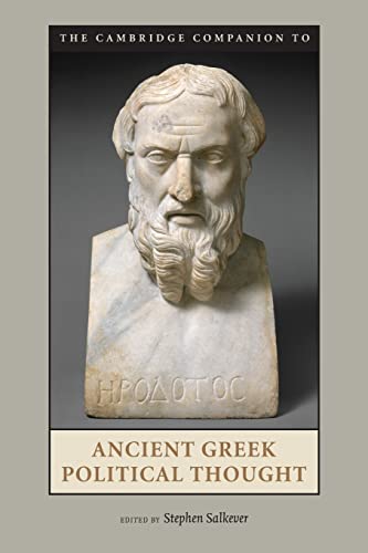 The Cambridge Companion to Ancient Greek Political Thought (Cambridge Companions to the Ancient World) - Salkever, Stephen