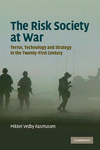 9780521687317: The Risk Society at War: Terror, Technology and Strategy in the Twenty-First Century