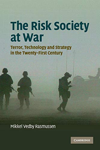 Stock image for The Risk Society at War: Terror, Technology and Strategy in the Twenty-First Century for sale by AwesomeBooks