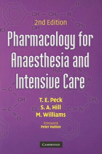 Pharmacology for Anaesthesia and Intensive Care (9780521687942) by Peck, T. E.; Hill, S. A.; Williams, M.