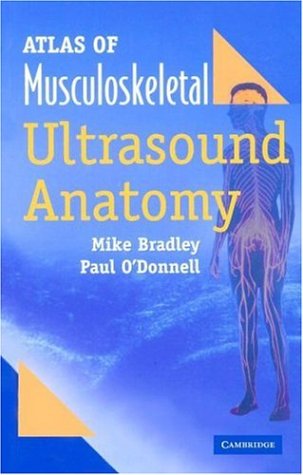 Stock image for Atlas of Musculoskeletal Ultrasound Anatomy for sale by Phatpocket Limited