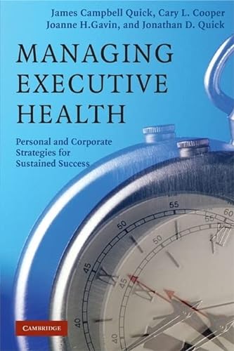 Beispielbild fr Managing Executive Health: Personal and Corporate Strategies for Sustained Success zum Verkauf von Books Unplugged