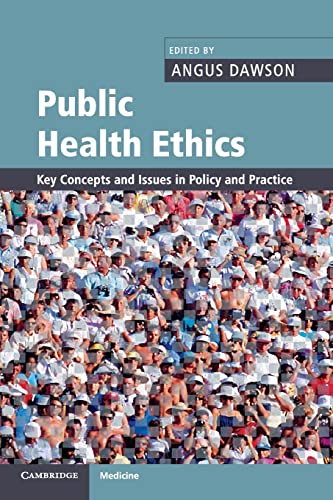 Imagen de archivo de Public Health Ethics: Key Concepts and Issues in Policy and Practice a la venta por Revaluation Books