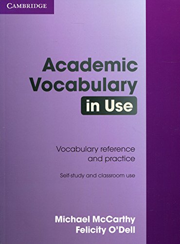 Academic Vocabulary in Use with Answers (9780521689397) by McCarthy, Michael; O'Dell, Felicity