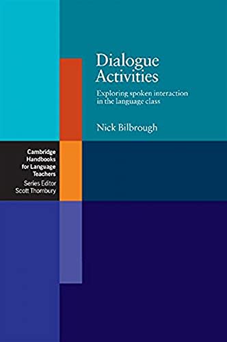 9780521689519: Dialogue Activities: Exploring Spoken Interaction In The Language Class (Cambridge Handbooks for Language Teachers)
