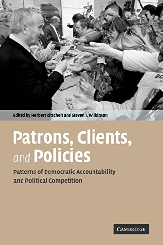 9780521690041: Patrons, Clients and Policies Paperback: Patterns of Democratic Accountability and Political Competition