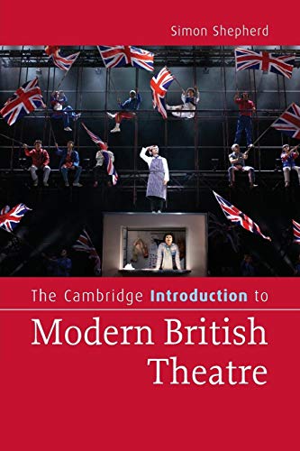 Beispielbild fr The Cambridge Introduction to Modern British Theatre (Cambridge Introductions to Literature) zum Verkauf von WorldofBooks