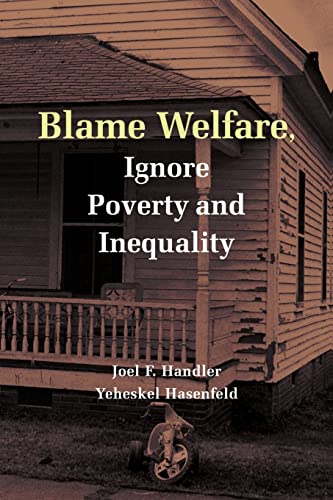 Beispielbild fr Blame Welfare, Ignore Poverty and Inequality zum Verkauf von Better World Books