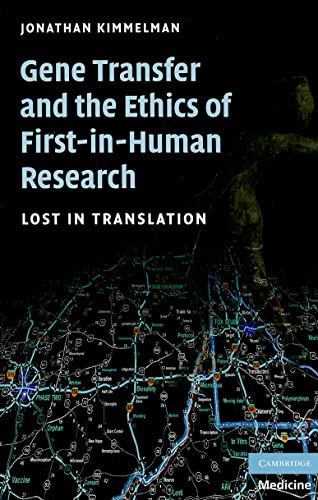 Beispielbild fr Gene Transfer and the Ethics of First-in-Human Research: Lost in Translation zum Verkauf von AwesomeBooks