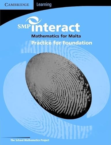 SMP Interact Mathematics for Malta - Foundation Practice Book (SMP Maths for Malta) (9780521690997) by School Mathematics Project