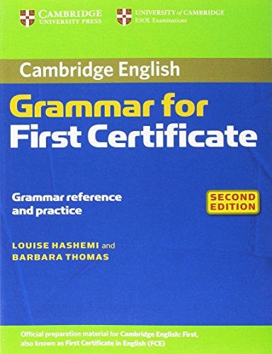 Imagen de archivo de Cambridge Grammar for First Certificate Without Answers (Cambridge Grammar for First Certificate, Ielts, Pet) a la venta por AMM Books