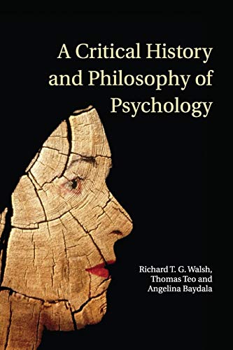 Stock image for A Critical History and Philosophy of Psychology: Diversity of Context, Thought, and Practice for sale by ThriftBooks-Dallas