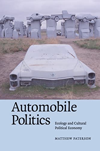 9780521691307: Automobile Politics Paperback: Ecology and Cultural Political Economy