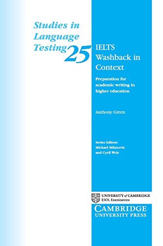 Beispielbild fr IELTS Washback in Context: Preparation for Academic Writing in Higher Education (Studies in Language Testing, Series Number 25) zum Verkauf von BooksRun