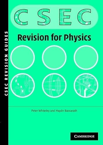 Physics Revision Guide for CSECÂ® Examinations (Caribbean) (9780521692946) by Whiteley, Peter; Bassarath, Haydn