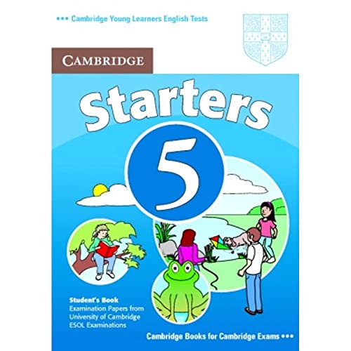 Stock image for Cambridge Young Learners English Tests Starters 5 Student's Book for sale by Books Puddle