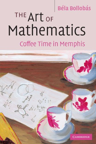 Imagen de archivo de The Art of Mathematics: Coffee Time in Memphis a la venta por Zubal-Books, Since 1961