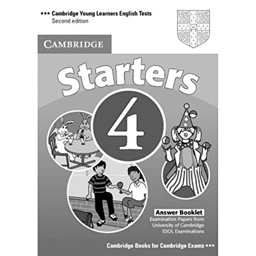 9780521693981: Cambridge Young Learners English Tests Starters 4 Answer Booklet: Examination Papers from the University of Cambridge ESOL Examinations