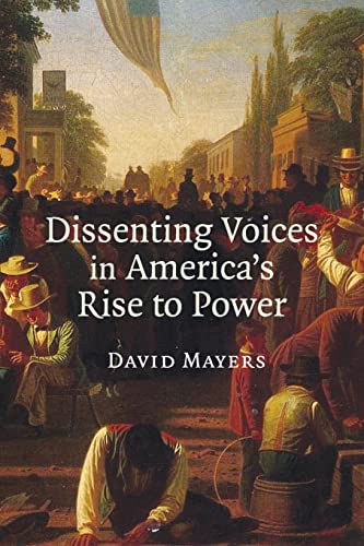 9780521694186: Dissenting Voices in America's Rise to Power