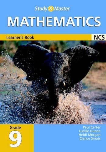 Study and Master Mathematics Grade 9 Learner's Book (9780521695015) by Carter, Paul; Dunne, Lucille; Morgan, Heidi; Smuts, Clarice