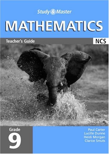 Study and Master Mathematics Grade 9 Teacher's Guide (9780521695022) by Carter, Paul; Dunne, Lucille; Morgan, Heidi; Smuts, Clarice