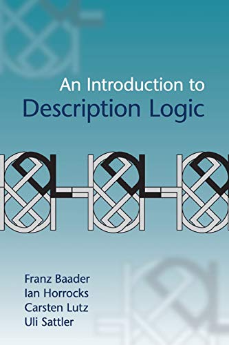 Stock image for INTRODUCTION TO DESCRIPTION LOGICS for sale by Romtrade Corp.