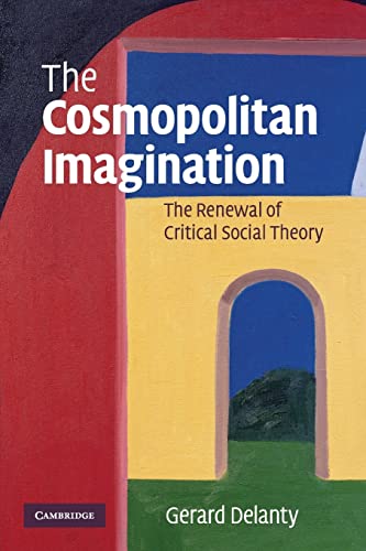 9780521695459: The Cosmopolitan Imagination: The Renewal of Critical Social Theory