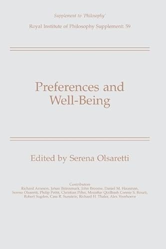 Imagen de archivo de Preferences and Well-Being: 59 (Royal Institute of Philosophy Supplements) a la venta por AwesomeBooks