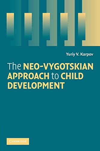 Stock image for The Neo-Vygotskian Approach to Child Development for sale by Better World Books