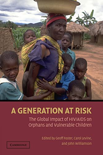 Imagen de archivo de A Generation at Risk: The Global Impact Of Hiv/Aids On Orphans And Vulnerable Children a la venta por HPB-Movies