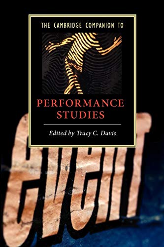 9780521696265: The Cambridge Companion to Performance Studies (Cambridge Companions to Literature)