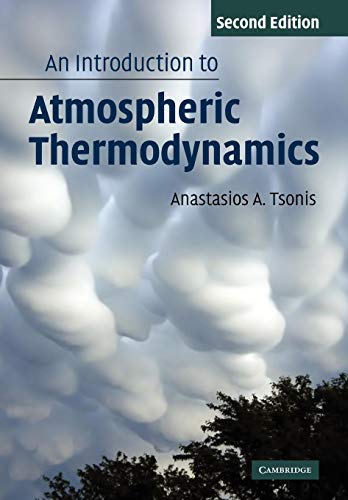 Beispielbild fr An Introduction to Atmospheric Thermodynamics zum Verkauf von SecondSale