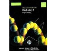 9780521696456: Advanced Level Mathematics: Mechanics 1