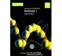 Stock image for Mechanics 1 Advanced Level Mathematics (Cambridge) Douglas Quadling for sale by PJbooks