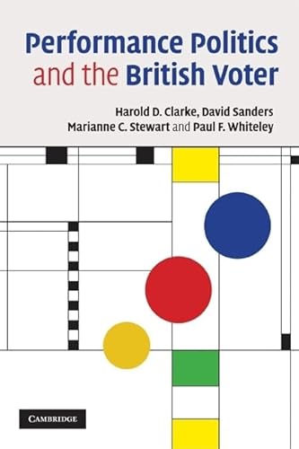 Beispielbild fr Performance Politics and the British Voter zum Verkauf von WorldofBooks