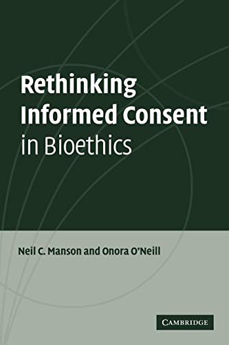 Stock image for Rethinking Informed Consent in Bioethics for sale by Better World Books Ltd