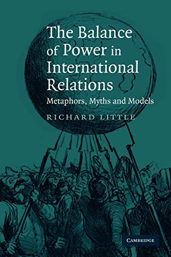 The Balance of Power in International Relations: Metaphors, Myths and Models (9780521697606) by Little, Richard