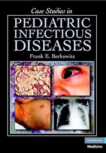 Case Studies in Pediatric Infectious Diseases