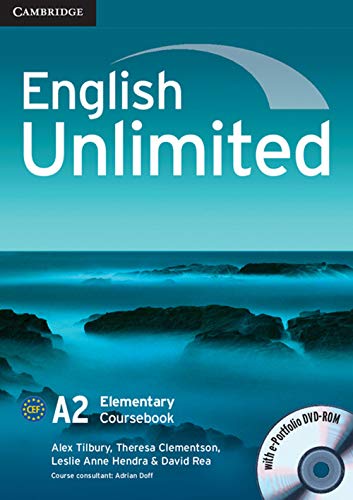 English Unlimited Elementary Coursebook with e-Portfolio (9780521697729) by Tilbury, Alex; Clementson, Theresa; Hendra, Leslie Anne; Rea, David