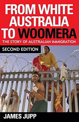Beispielbild fr From White Australia to Woomera: The Story of Australian Immigration zum Verkauf von ThriftBooks-Dallas