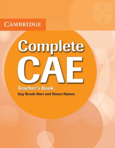 Complete CAE Teacher's Book (9780521698450) by Brook-Hart, Guy; Haines, Simon